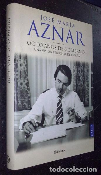 Libros: Ocho a&ntilde;os de gobierno- 9788408052258