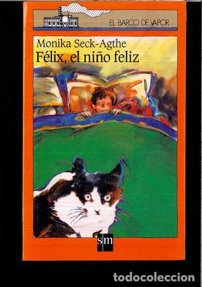 Libros: F&eacute;lix, el ni&ntilde;o feliz- 9788434845435