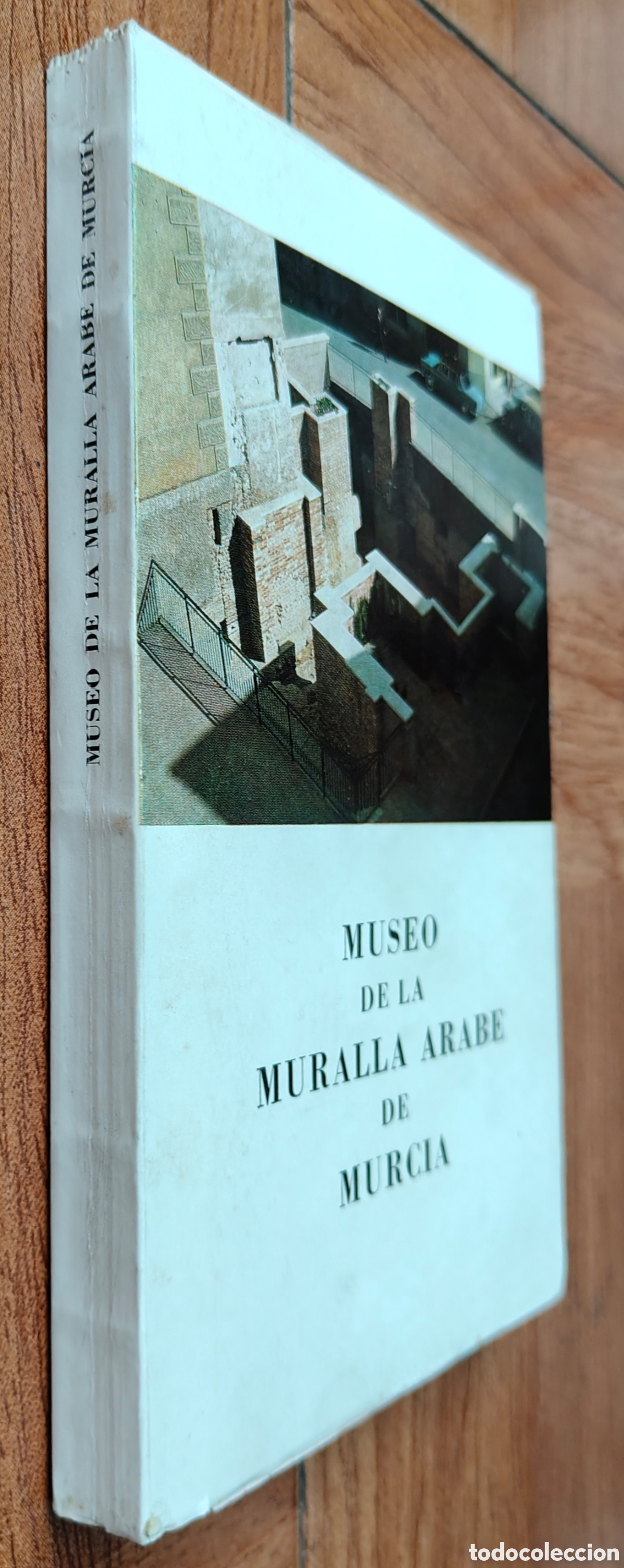Livros em segunda m&atilde;o: Museo de la Muralla &Aacute;rabe de Murcia � 1966 - VV. AA.