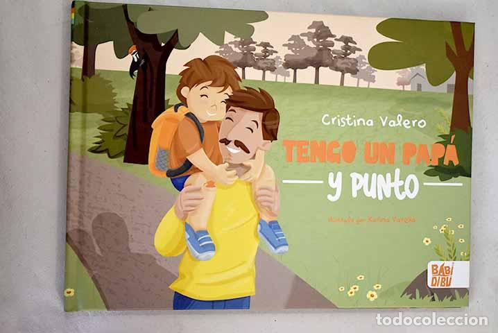 Libros: Tengo un pap&aacute; y punto.- Valero, Cristina