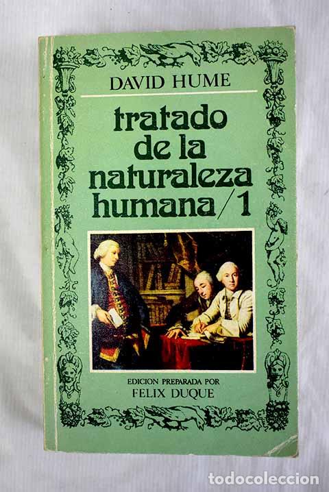 Libros: Tratado de la naturaleza humana: autobiograf&iacute;a, tomo I.- Hume, David
