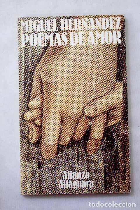 Libros: Poemas de amor: Hern&aacute;ndez, Miguel.- Hern&aacute;ndez, Miguel