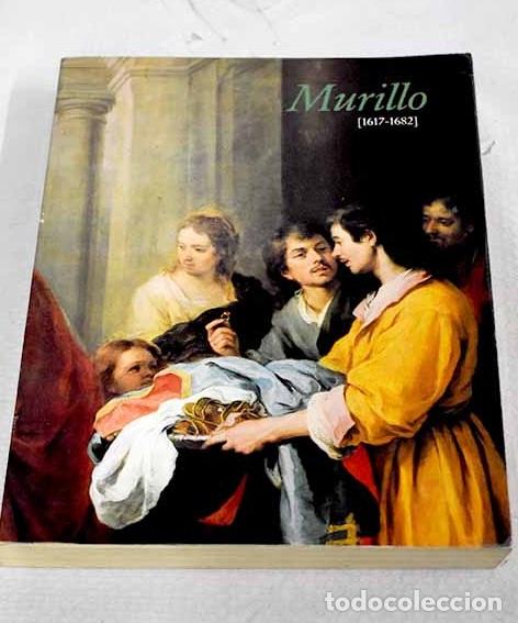 Libros: Bartolom&eacute; Esteban Murillo, [1617-1682]: [exposici&oacute;n] : Museo del Prado.- Murillo, Bartolom&eacute; Esteban