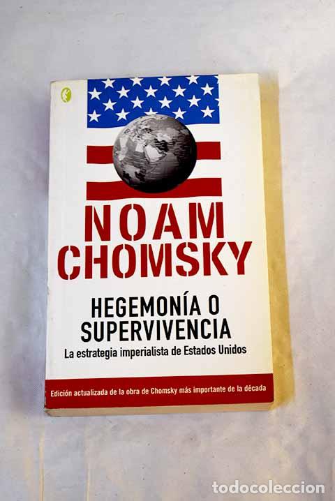 Livros em segunda m&atilde;o: Hegemon&iacute;a o supervivencia: la estrategia imperialista de Estados Unidos.- Chomsky, Noam