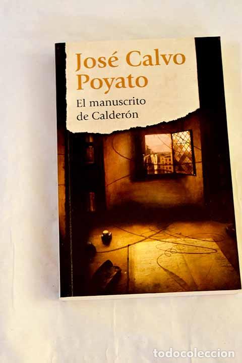Livros em segunda m&atilde;o: El manuscrito de Calder&oacute;n.- Calvo Poyato, Jos&eacute;