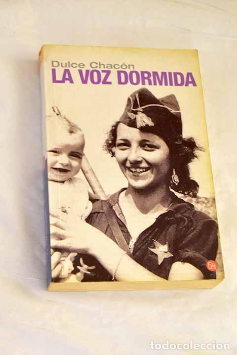 Livros em segunda m&atilde;o: La voz dormida: Chac&oacute;n, Dulce.- Chac&oacute;n, Dulce
