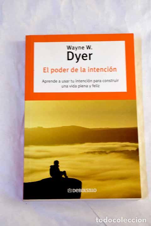 Livros em segunda m&atilde;o: El poder de la intenci&oacute;n.- Dyer, Wayne W.