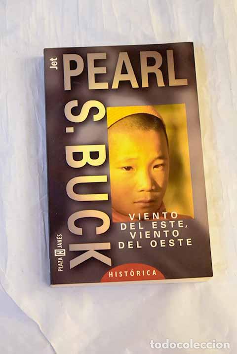 Libros: Viento del este, viento del oeste.- Buck, Pearl S.