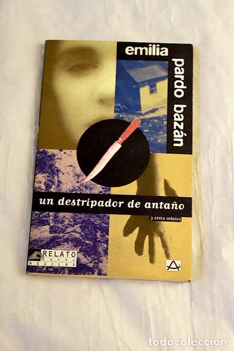 Libros: Un destripador de anta&ntilde;o y otros relatos.- Pardo Baz&aacute;n, Emilia