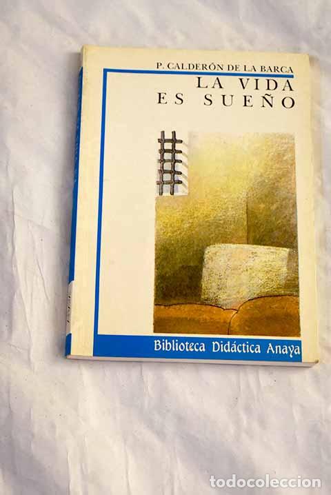 Libros: La Vida es sue&ntilde;o: Calder&oacute;n de la Barca, Pedro.- Calder&oacute;n de la Barca, Pedro