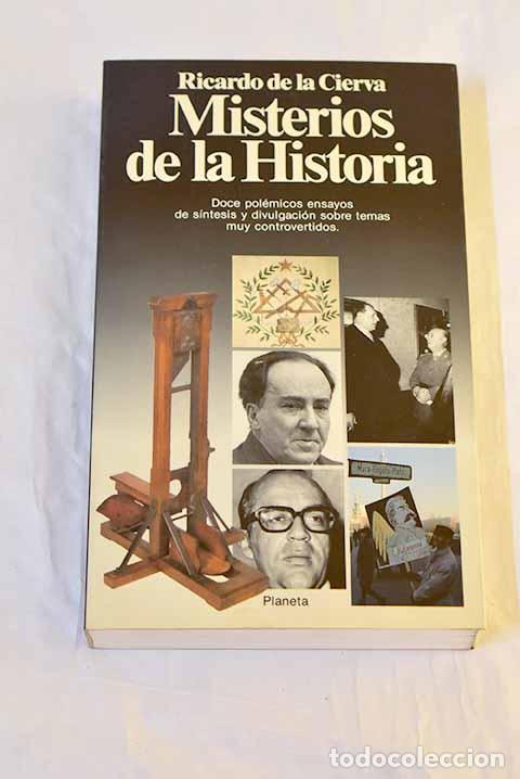 Libros: Misterios de la historia.- Cierva, Ricardo de la