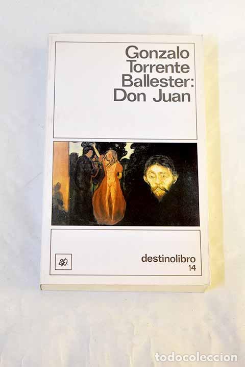 Libros: Don Juan: Torrente Ballester, Gonzalo.- Torrente Ballester, Gonzalo