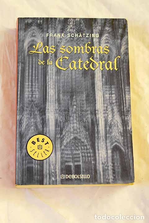 books: Las sombras de la catedral.- Schatzing, Frank