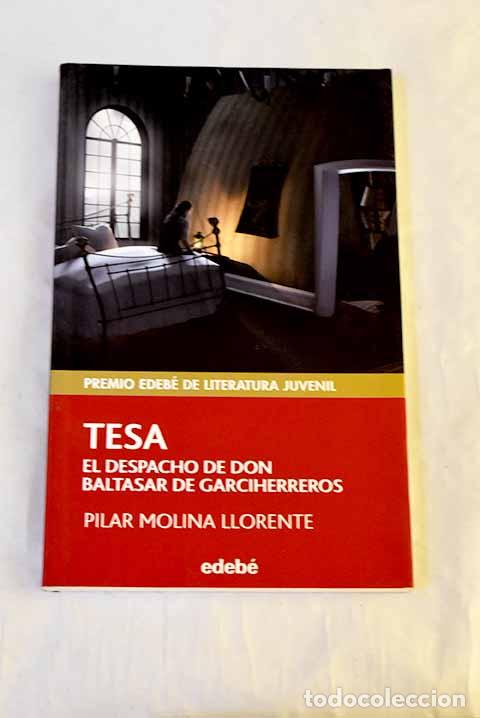 books: Tesa: el despacho de Don Baltasar de Garciherreros.- Molina Llorente, Pilar