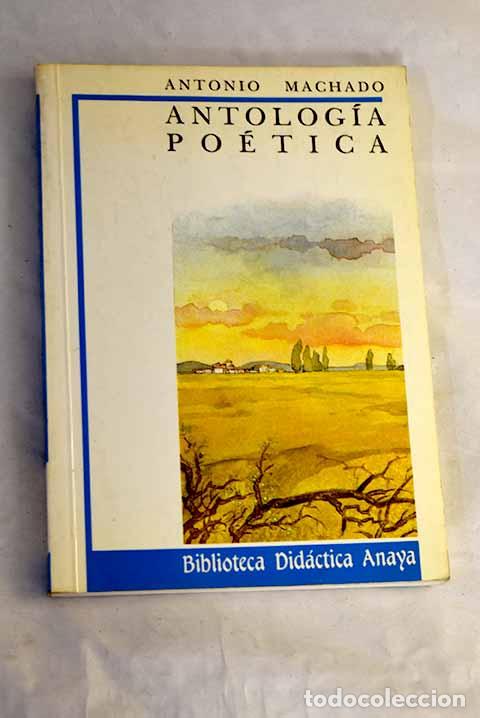 books: Antolog&iacute;a po&eacute;tica: Machado, Antonio.- Machado, Antonio
