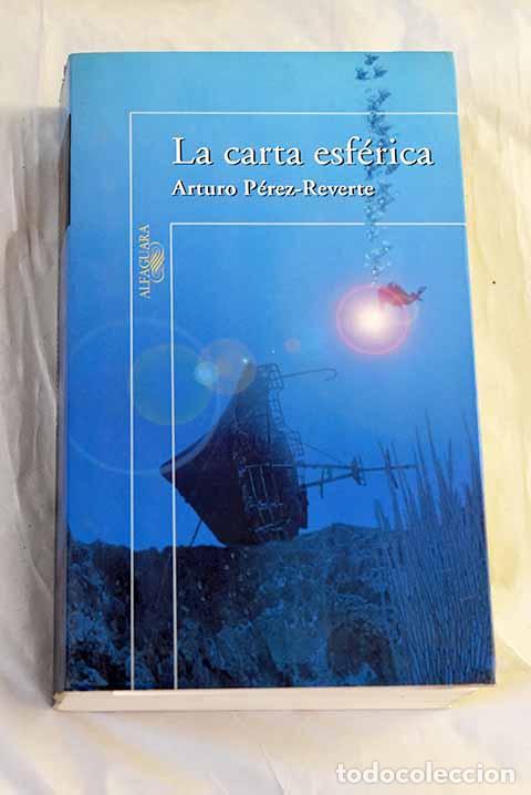books: La carta esf&eacute;rica: P&eacute;rez-Reverte, Arturo.- P&eacute;rez-Reverte, Arturo