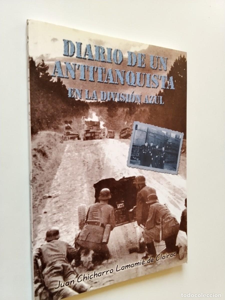 Libros: Juan Chicharro Lamami&eacute; de Clairac - Diario de un antitanquista en la divisi&oacute;n azul