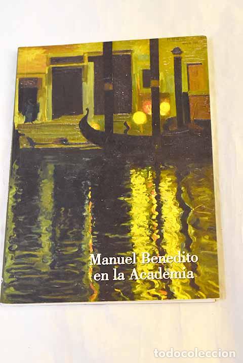 books: Manuel Benedito en la Academia: del 24 de septiembre al 27 de octubre de 2013
