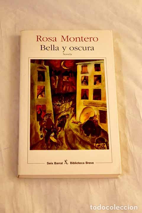 books: Bella y oscura: Montero, Rosa.- Montero, Rosa