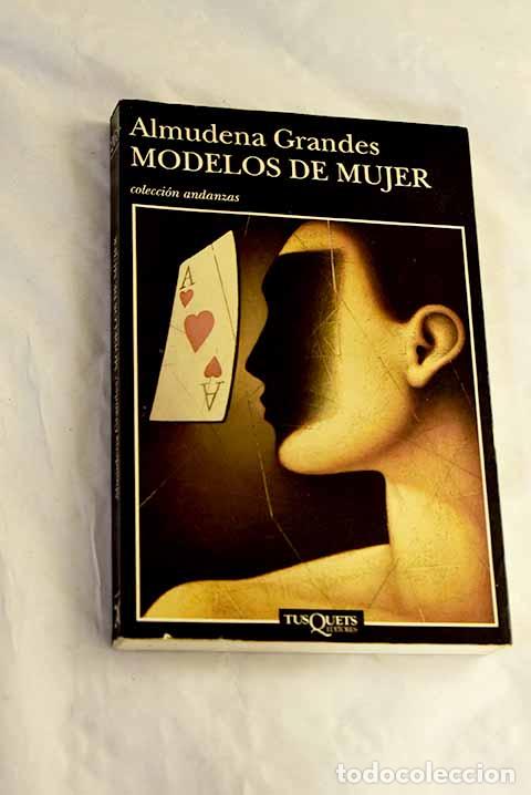books: Modelos de mujer: Grandes, Almudena.- Grandes, Almudena