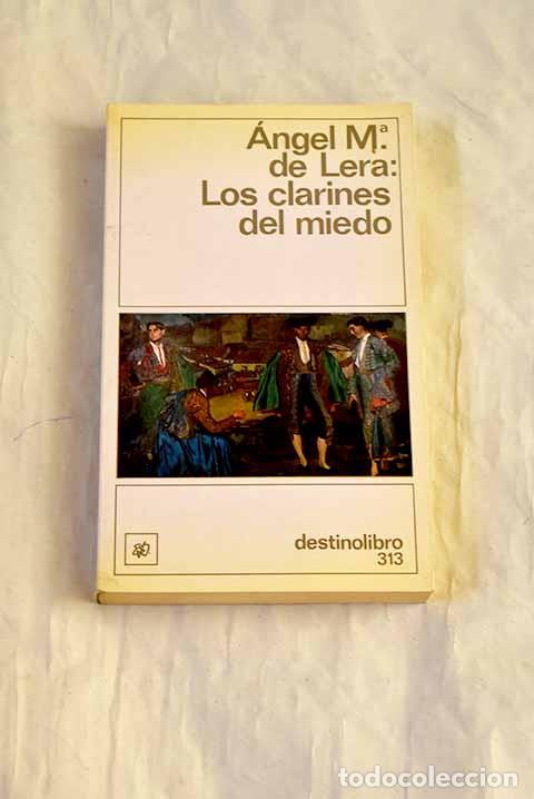 books: Los clarines del miedo.- Lera, &Aacute;ngel Mar&iacute;a de