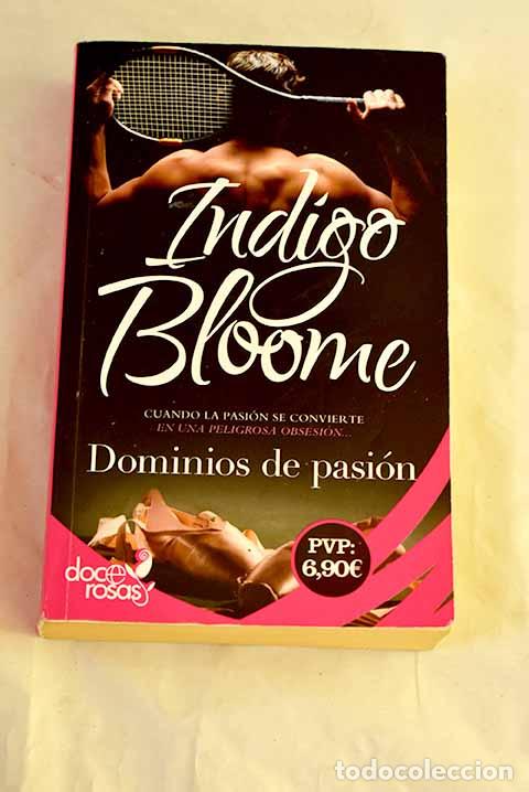 books: Dominios de pasi&oacute;n: Bloome, Indigo.- Bloome, Indigo