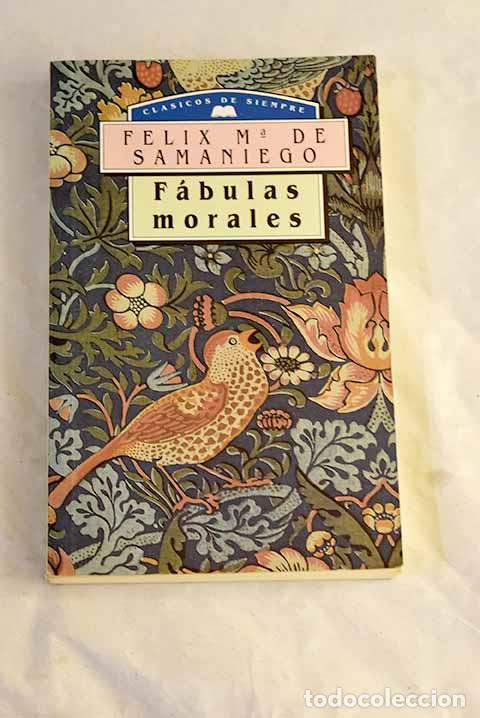 books: F&aacute;bulas morales: Samaniego, F&eacute;lix Mar&iacute;a de.- Samaniego, F&eacute;lix Mar&iacute;a de