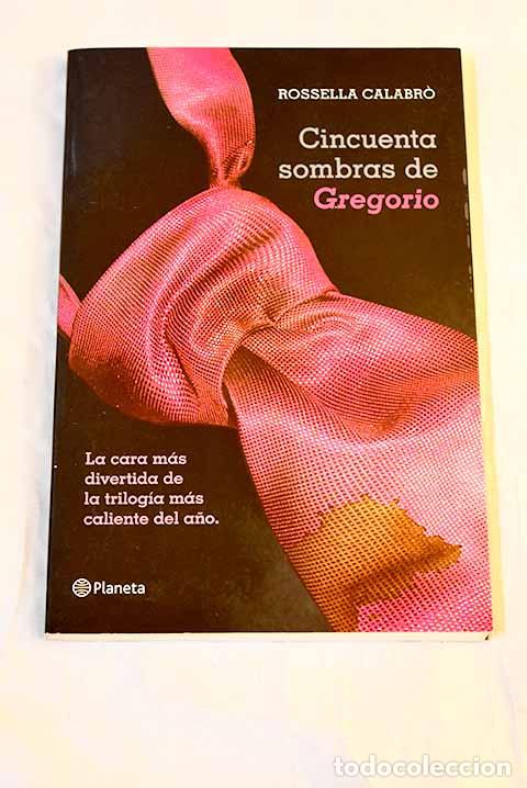 books: Cincuenta sombras de Gregorio.- Calabr&ograve;, Rossella