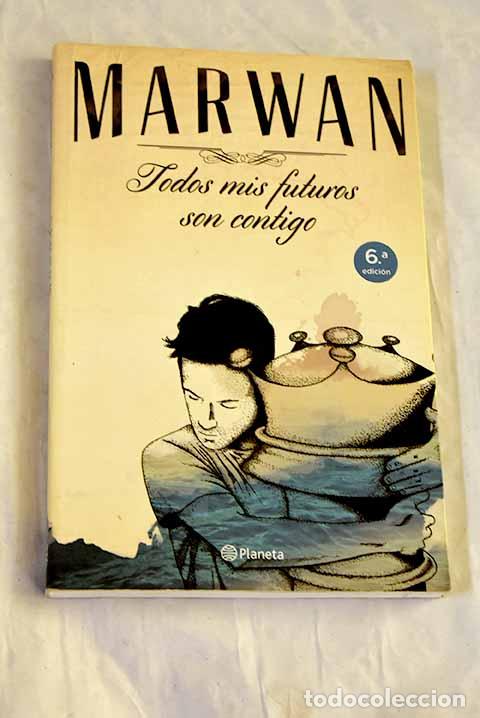 books: Todos mis futuros son contigo.- Marwan