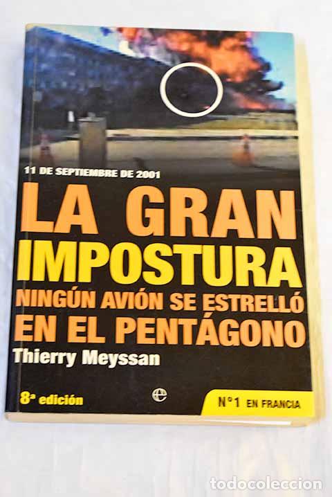 books: La gran impostura: &iexcl;ning&uacute;n avi&oacute;n se estrell&oacute; en el Pent&aacute;gono! : 11 de septiembre de 2001
