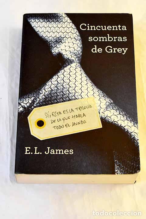 books: Cincuenta sombras de Grey.- James, E. L.