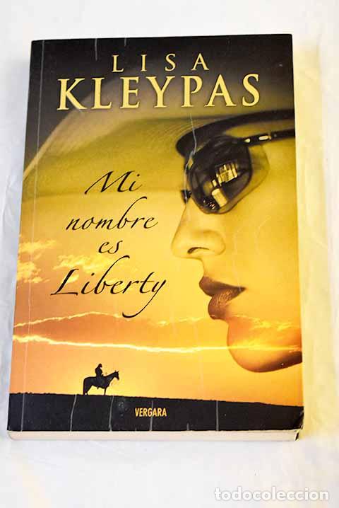books: Mi nombre es Liberty.- Kleypas, Lisa