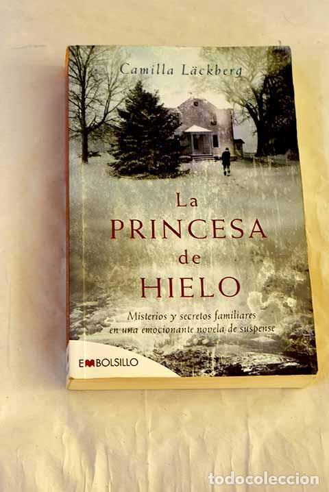 books: La princesa de hielo: misterios y secretos familiares en una emocionante novela de suspense