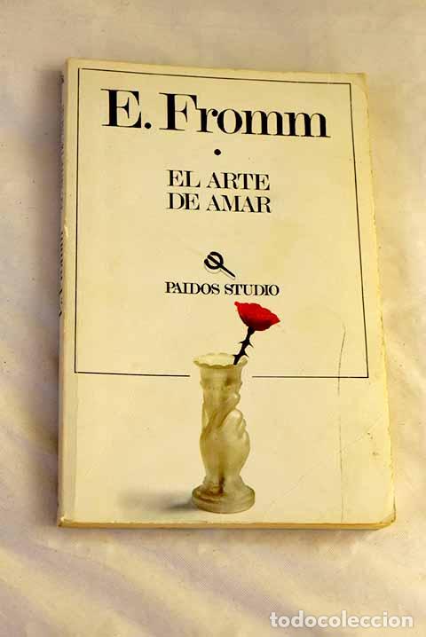 books: El arte de amar: una investigaci&oacute;n sobre la naturaleza del amor.- Fromm, Erich