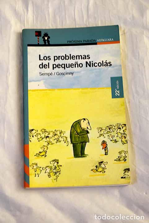 books: Los problemas del peque&ntilde;o Nicol&aacute;s.- Goscinny, Ren&eacute;