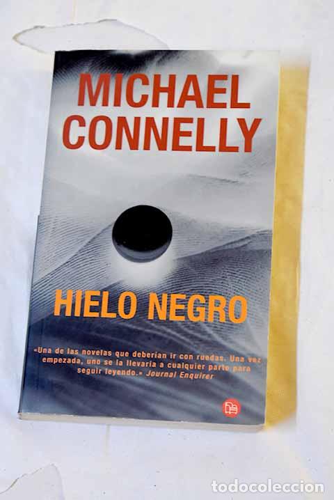 Livres: Hielo negro: Connelly, Michael.- Connelly, Michael