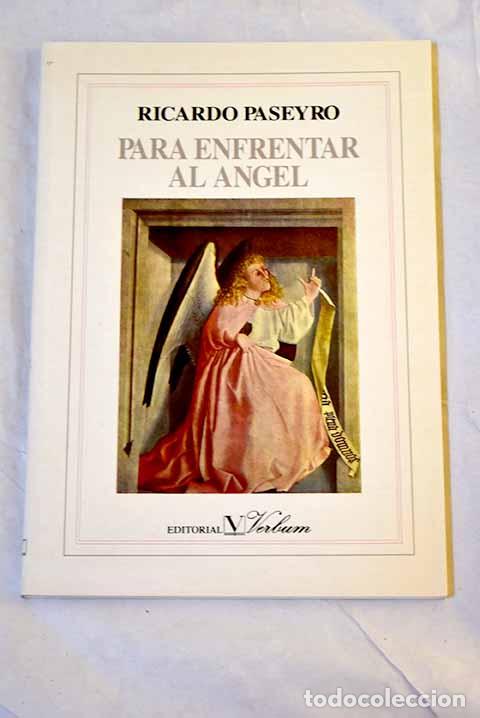 Livres: Para enfrentar al &aacute;ngel.- Paseyro, Ricardo