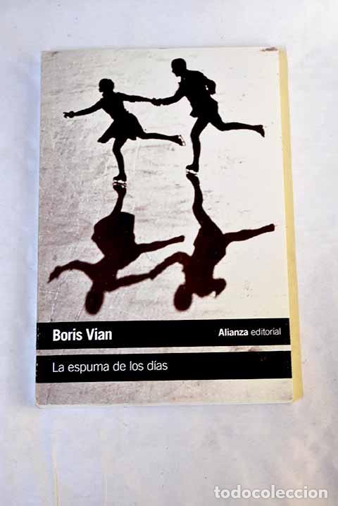 Livros em segunda m&atilde;o: La espuma de los d&iacute;as.- Vian, Boris