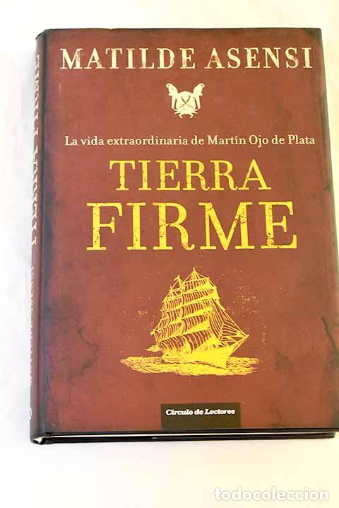 Libri di seconda mano: Tierra firme: Asensi, Matilde.- Asensi, Matilde
