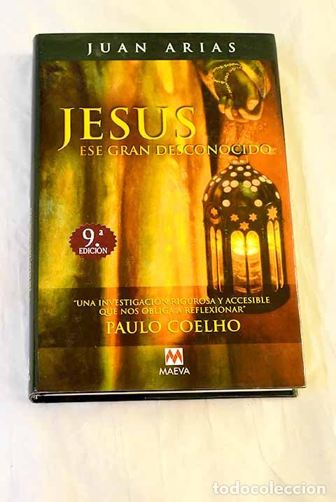 Livros em segunda m&atilde;o: Jes&uacute;s, ese gran desconocido.- Arias, Juan