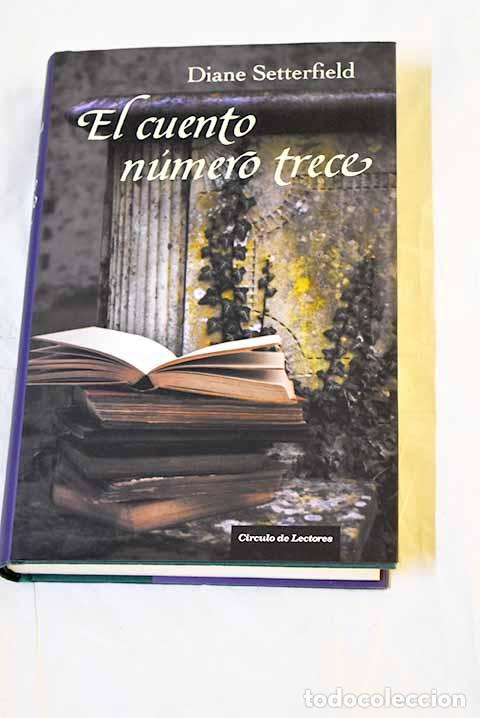 Libros: El cuento n&uacute;mero trece.- Setterfield, Diane