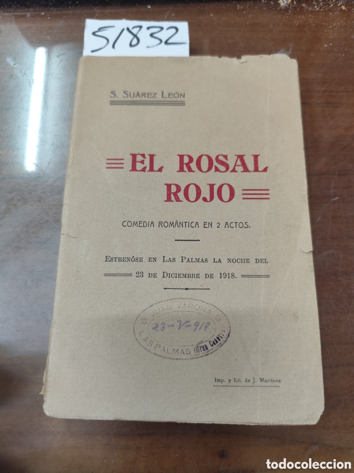 Livros em segunda m&atilde;o: EL ROSAL ROJO. Comedia rom&aacute;ntica en 2 actos. Estren&oacute;se en Las Palmas la noche del 23 de Diciembre de