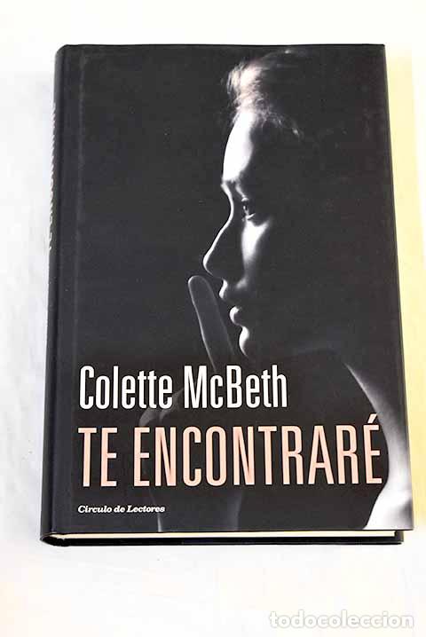 Libros: Te encontrar&eacute;: McBeth, Colette.- McBeth, Colette
