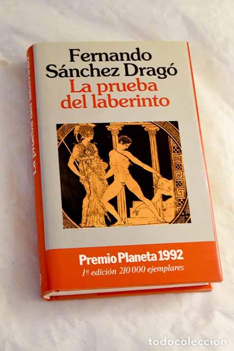 Libros: La prueba del laberinto.- S&aacute;nchez Drag&oacute;, Fernando