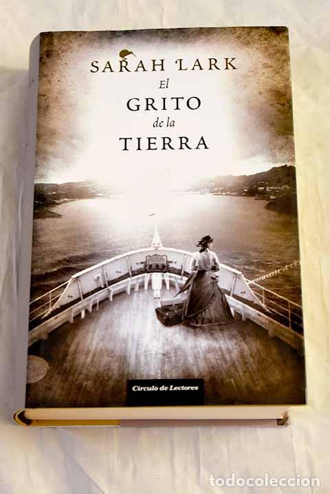 Libros: El grito de la tierra.- Lark, Sarah
