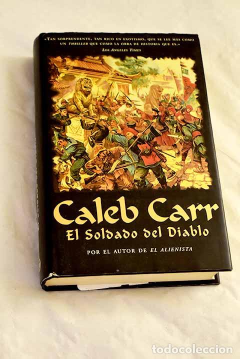 Libros: El soldado del diablo.- Carr, Caleb