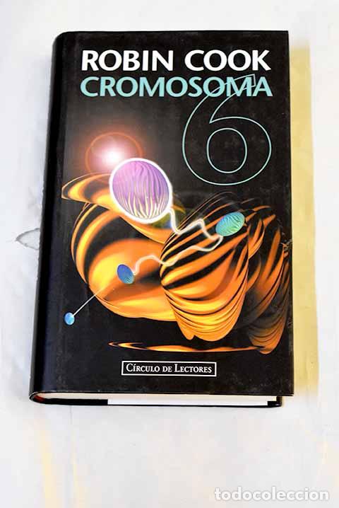 books: Cromosoma 6: Cook, Robin.- Cook, Robin