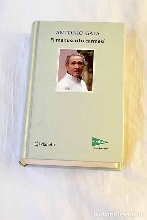 Libros: El manuscrito carmes&iacute;.- Gala, Antonio