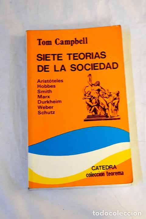 books: Siete teor&iacute;as de la sociedad.- Campbell, Tom