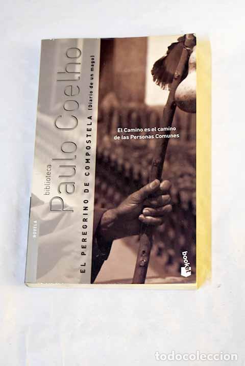 B&uuml;cher: El peregrino de Compostela: (diario de un mago).- Coelho, Paulo